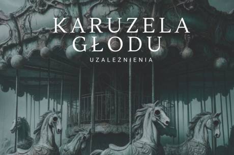 Konferencja regionalna  pn. Karuzela głodu – Uzależnienia